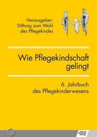 Produktbild: Wie Pflegekindschaft gelingt
