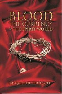 Produktbild: Blood, the Currency of the Spirit World