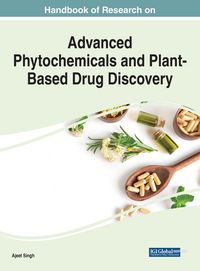 Produktbild: Handbook of Research on Advanced Phytochemicals and Plant-Based Drug Discovery