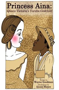 Produktbild: Princess Aina: Queen Victoria's Yoruba Godchild (U.K. Edition)