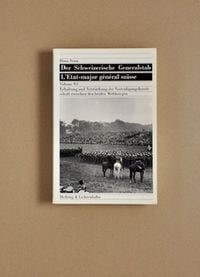 Produktbild: Der Schweizerische Generalstab / Erhaltung und Verst&auml;rkung der Verteidigungsbereitschaft zwischen den beiden Weltkriegen