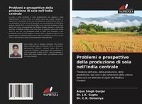 Produktbild: Problemi e prospettive della produzione di soia nell'India centrale