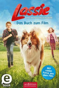 Produktbild: Lassie - Eine abenteuerliche Reise. Das Buch zum Film