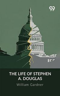 Produktbild: Life Of Stephen A. Douglas