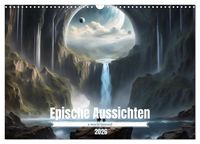 Produktbild: Epische Aussichten (Wandkalender 2026 DIN A3 quer), CALVENDO Monatskalender