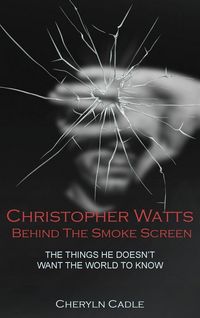 Produktbild: Christopher Watts Behind The Smoke Screen