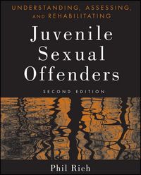 Produktbild: Understanding, Assessing, and Rehabilitating Juvenile Sexual Offenders