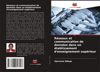 Produktbild: R&eacute;seaux et communication de donn&eacute;es dans un &eacute;tablissement d'enseignement sup&eacute;rieur