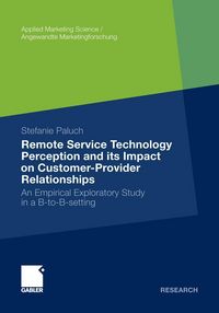 Produktbild: Remote Service Technology Perception and its Impact on Customer-Provider Relationships