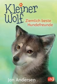 Produktbild: Kleiner Wolf - Ziemlich beste Hundefreunde