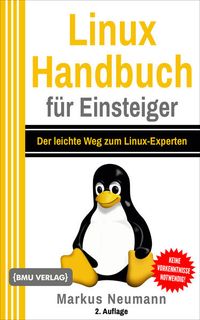 Bild vom Artikel Linux Handbuch für Einsteiger vom Autor Markus Neumann