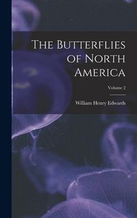 Produktbild: The Butterflies of North America; Volume 2