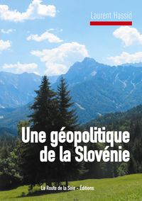 Produktbild: Une g&eacute;opolitique de la Slov&eacute;nie