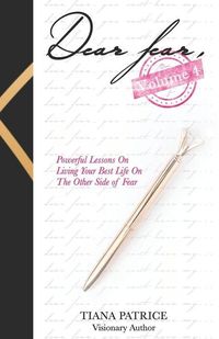 Produktbild: Dear Fear, Volume 4: Powerful Lessons on Living Your Best Life On The Other Side Of Fear