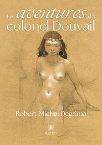Produktbild: Les aventures du colonel Douvail