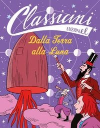 Produktbild: Dalla Terra alla Luna. Classicini