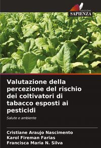 Produktbild: Valutazione della percezione del rischio dei coltivatori di tabacco esposti ai pesticidi