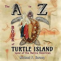 Produktbild: The A to Z Book of Turtle Island, Land of the Native American