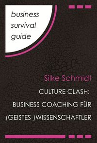Bild vom Artikel Business Survival Guide: Culture Clash vom Autor Silke Schmidt