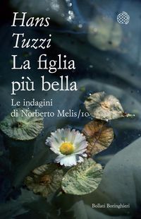 Produktbild: La figlia pi&ugrave; bella. Le indagini di Norberto Melis