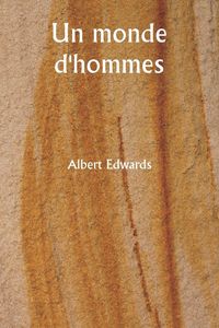 Produktbild: Un monde d'hommes