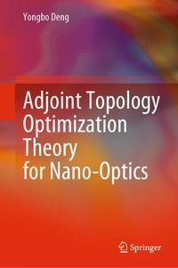 Produktbild: Adjoint Topology Optimization Theory for Nano-Optics