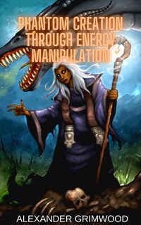Produktbild: Phantom Creation Through Energy Manipulation