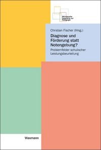 Produktbild: Diagnose und F&ouml;rderung statt Notengebung?