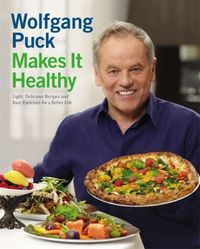 Produktbild: Wolfgang Puck Makes It Healthy
