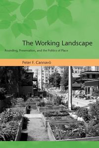 Produktbild: The Working Landscape: Founding, Preservation, and the Politics of Place