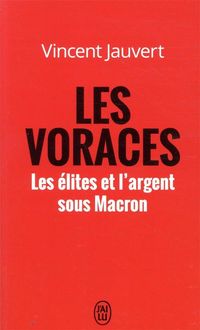 Produktbild: Les voraces : les &eacute;lites et l'argent sous Macron