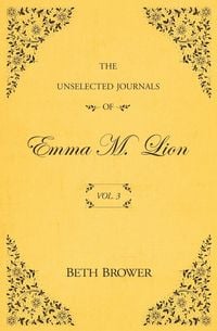Produktbild: The Unselected Journals of Emma M. Lion