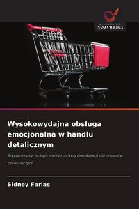 Produktbild: Wysokowydajna obs&iquest;uga emocjonalna w handlu detalicznym
