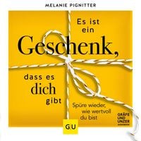 Produktbild: Es ist ein Geschenk, dass es dich gibt
