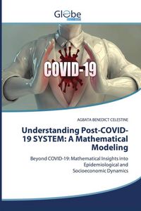 Produktbild: Understanding Post-COVID-19 SYSTEM: A Mathematical Modeling