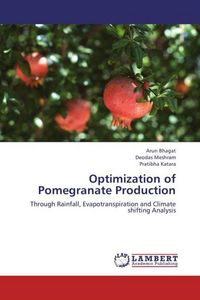 Produktbild: Bhagat, A: Optimization of Pomegranate Production