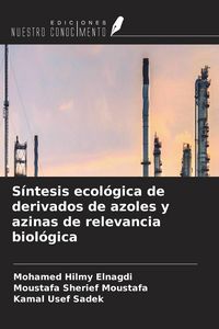 Produktbild: S&iacute;ntesis ecol&oacute;gica de derivados de azoles y azinas de relevancia biol&oacute;gica