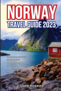 Bild vom Artikel Norway Travel Guide 2023 vom Autor Sigrid Pedersen
