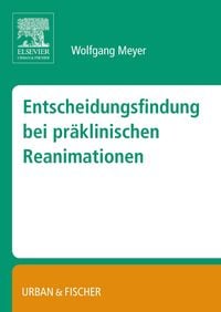 Produktbild: Entscheidungsfindung bei pr&auml;klinischen Reanimationen