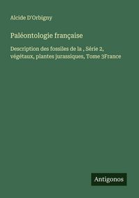 Produktbild: Pal&eacute;ontologie fran&ccedil;aise
