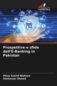 Produktbild: Prospettive e sfide dell'E-Banking in Pakistan