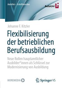 Produktbild: Flexibilisierung der betrieblichen Berufsausbildung