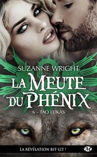 Produktbild: La Meute du Ph&eacute;nix, T6 : Tao Lukas