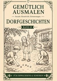 Produktbild: Gem&uuml;tlich ausmalen / Gem&uuml;tlich ausmalen - Dorfgeschichten