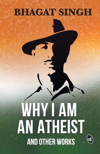 Produktbild: Why I am an Atheist and Other Works