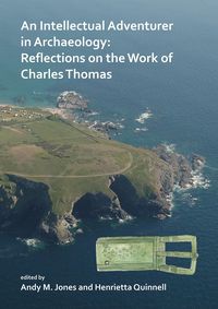 Produktbild: Intellectual Adventurer in Archaeology: Reflections on the work of Charles Thomas