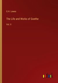 Produktbild: The Life and Works of Goethe
