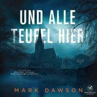 Produktbild: Und alle Teufel hier - Thriller ( Atticus 4)