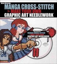 Produktbild: Manga Cross-Stitch: Make Your Own Graphic Art Needlework [With CDROM]
