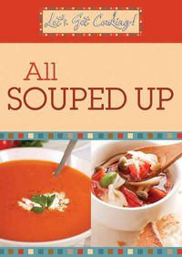 Produktbild: Let's Get Cooking! All Souped Up